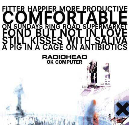fondo con tapa de disco ok computer y arriba escrito un pedazo de la letra de fitter happier